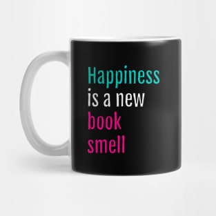 Happiness is a new book smell (Black Edition) Mug